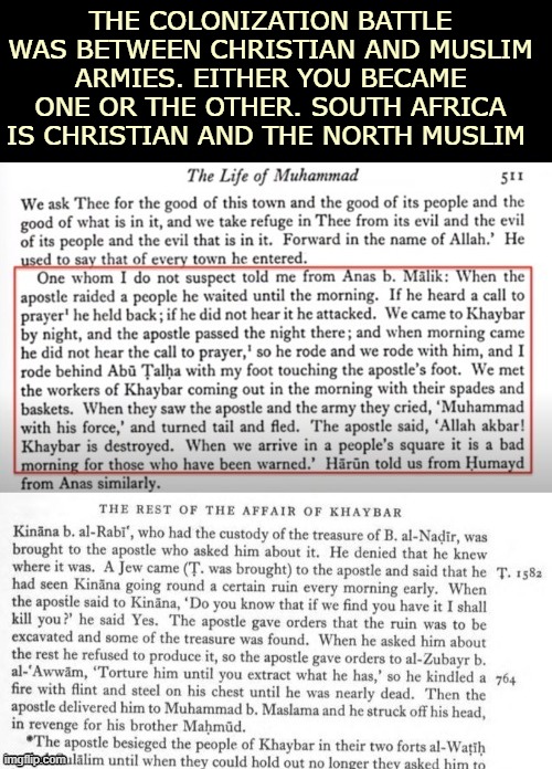 And since Muslims lost, we see ppl showing up despite knowing we've done shit. Very promising | THE COLONIZATION BATTLE WAS BETWEEN CHRISTIAN AND MUSLIM ARMIES. EITHER YOU BECAME ONE OR THE OTHER. SOUTH AFRICA IS CHRISTIAN AND THE NORTH MUSLIM | image tagged in religion | made w/ Imgflip meme maker