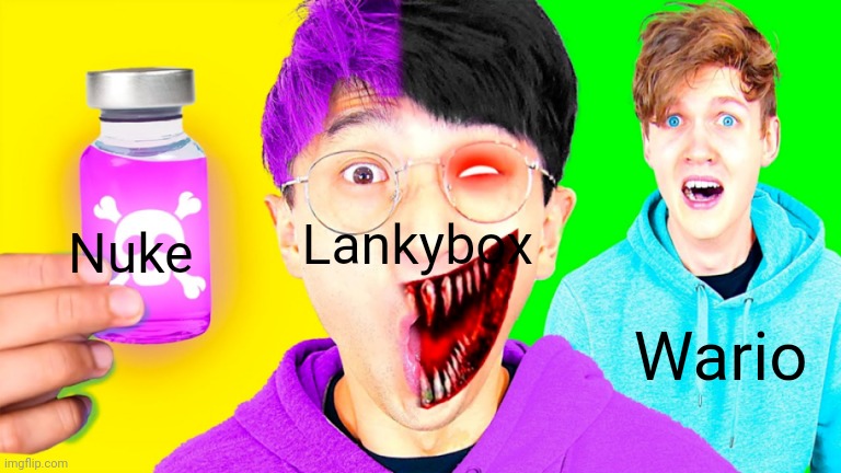 LankyBox Goes Crazy | Lankybox Nuke Wario | image tagged in lankybox goes crazy | made w/ Imgflip meme maker