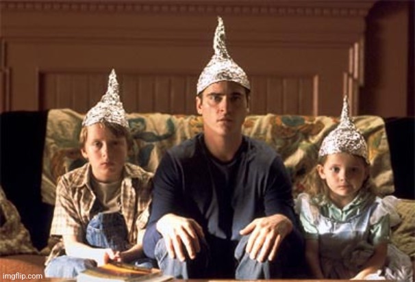 tin foil hats | image tagged in tin foil hats | made w/ Imgflip meme maker