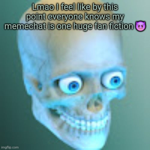 Youtube pfp | Lmao I feel like by this point everyone knows my memechat is one huge fan fiction 😈 | image tagged in youtube pfp | made w/ Imgflip meme maker