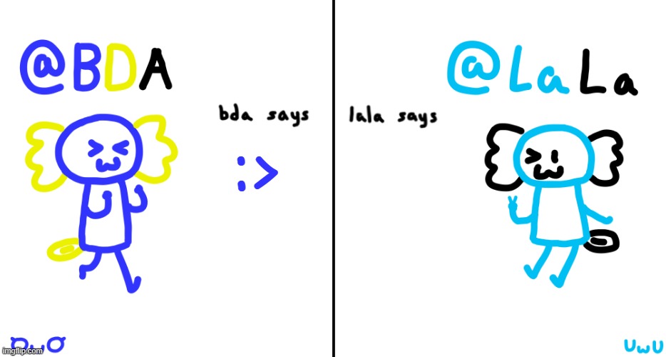 (brb) | :> | image tagged in bda and lala announcment temp | made w/ Imgflip meme maker