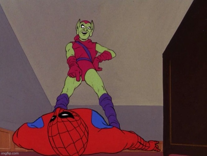 Green Goblin over Spider-Man  | image tagged in green goblin over spider-man | made w/ Imgflip meme maker