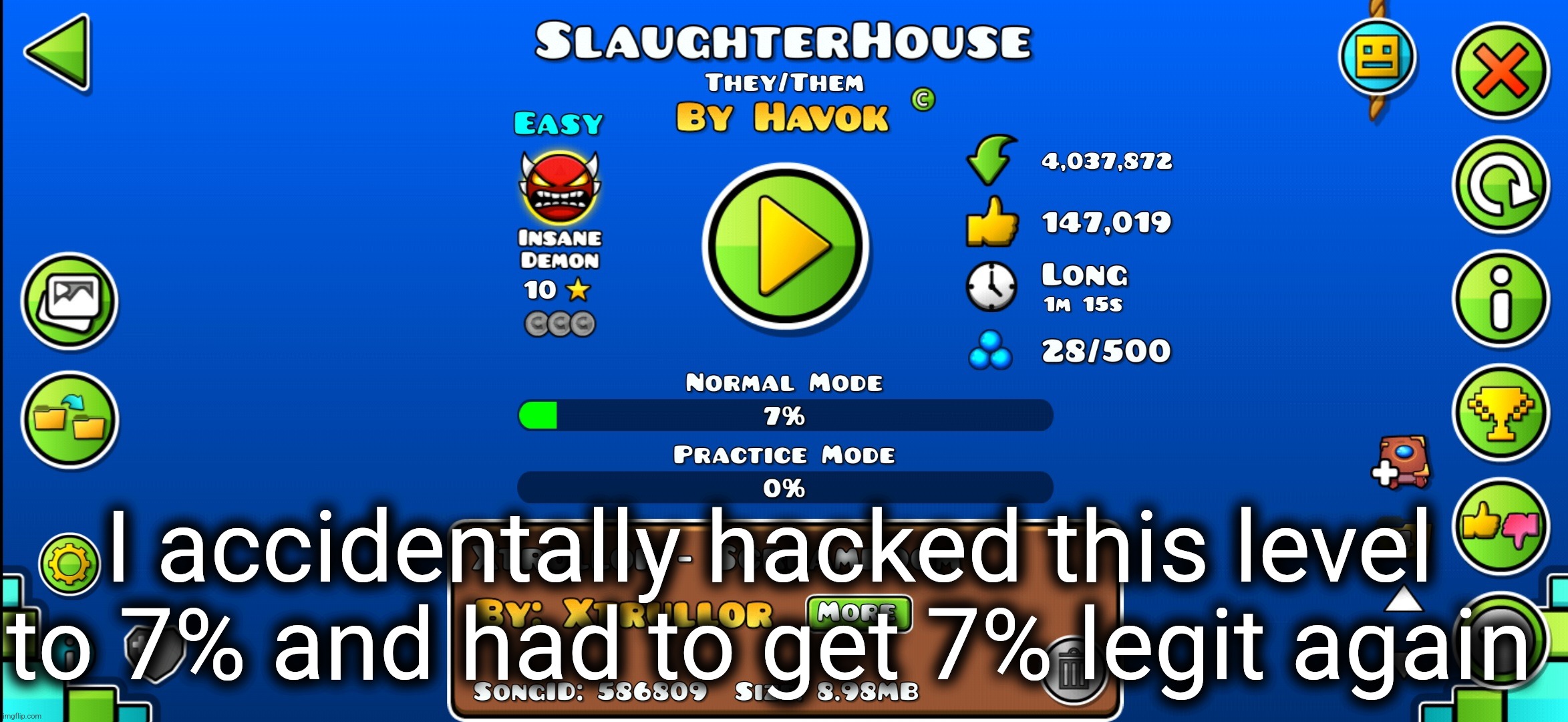 I accidentally hacked this level to 7% and had to get 7% legit again | made w/ Imgflip meme maker