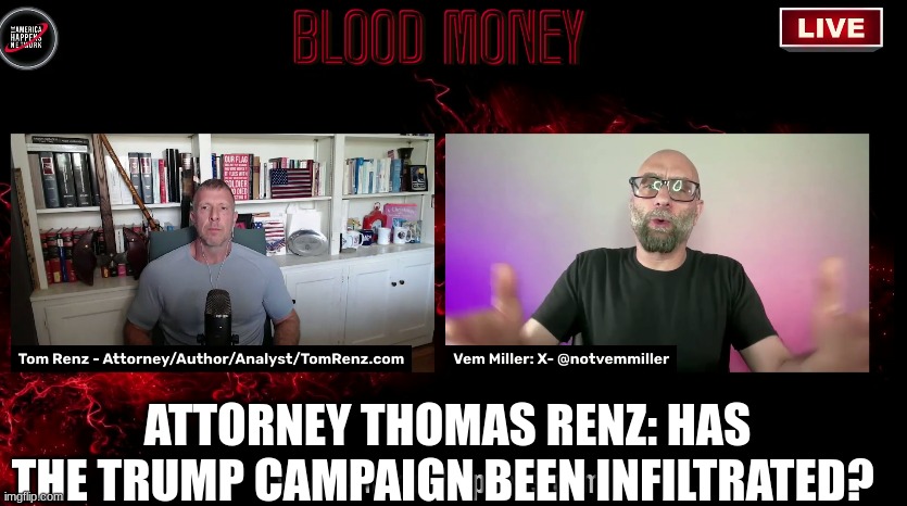 Attorney Thomas Renz: Has the Trump Campaign Been Infiltrated? (Video) 