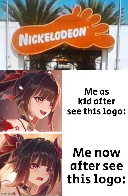 Unbelievable... | Me as kid after see this logo:; Me now after see this logo: | image tagged in nickelodeon,logo | made w/ Imgflip meme maker