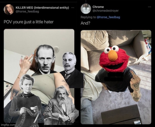 POV Youre just a little hater | --; --- | image tagged in pov youre just a little hater | made w/ Imgflip meme maker