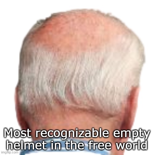 Most recognizable empty helmet in the free world | made w/ Imgflip meme maker