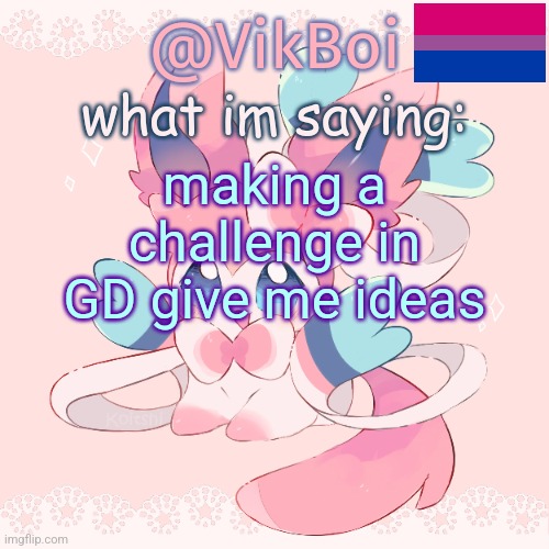 Challenge Mildly Small | making a challenge in GD give me ideas | image tagged in vik's sylveon temp | made w/ Imgflip meme maker