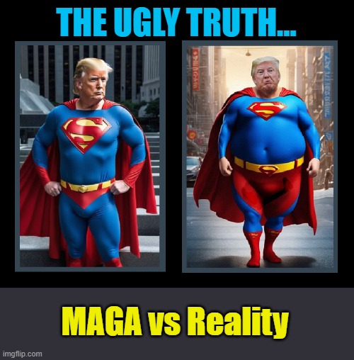 It's a bird-It's a plane...Never mind, it's just Dumpy Donald | THE UGLY TRUTH... MAGA vs Reality | image tagged in dump trump,i'm the dumbest man alive,republican party,crooked,maga | made w/ Imgflip meme maker