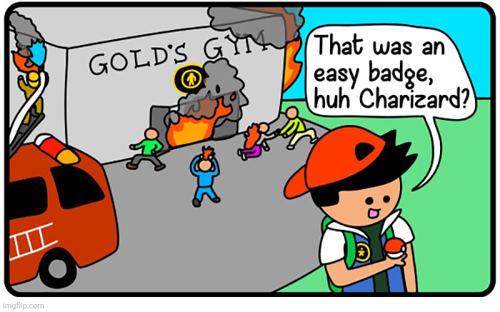 Gold's Gym | image tagged in pokemon,charizard,badge,comics,comics/cartoons,gold's gym | made w/ Imgflip meme maker