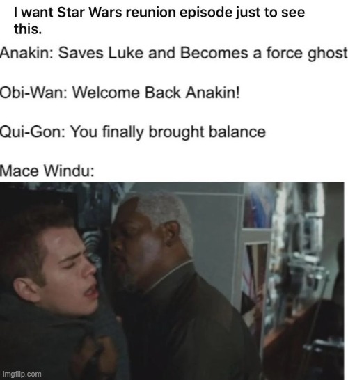 image tagged in star wars,memes | made w/ Imgflip meme maker