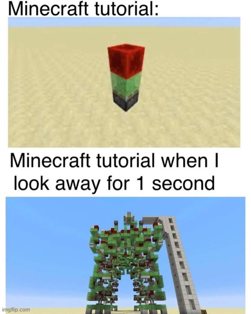 image tagged in memes,minecraft | made w/ Imgflip meme maker