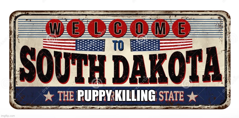 No Going Back | PUPPY KILLING | image tagged in republicans | made w/ Imgflip meme maker