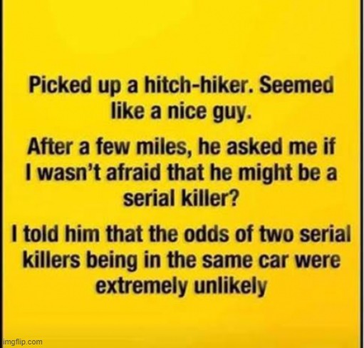 Sometimes you just have to know what to say... | image tagged in funny,lol,keep calm,hitchhiker,carry on | made w/ Imgflip meme maker