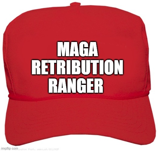 blank red MAGA COPPER hat | MAGA
RETRIBUTION
RANGER | image tagged in blank red maga hat,commie,fascist,dictator,donald trump approves,putin cheers | made w/ Imgflip meme maker