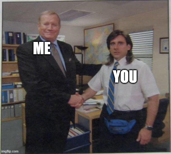 Michael Scott Ed Truck | ME YOU | image tagged in michael scott ed truck | made w/ Imgflip meme maker