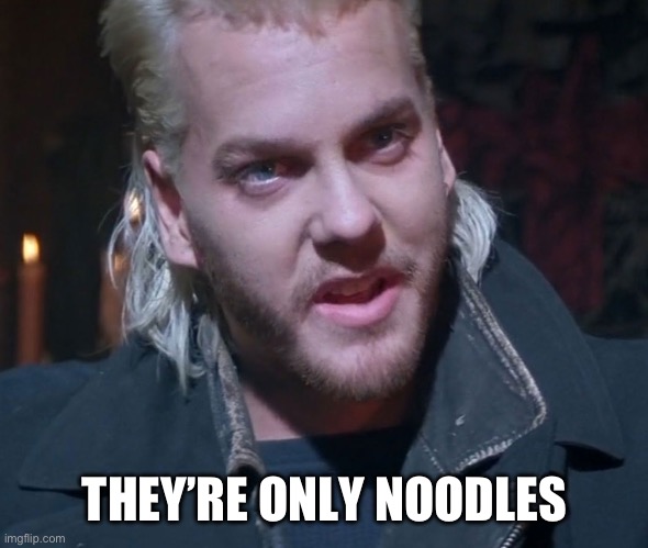 My so-called “friends” when I start going on a low carb diet | THEY’RE ONLY NOODLES | image tagged in you're eating maggots,dieting,friends,funny,movies,vampire | made w/ Imgflip meme maker