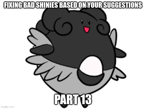 I made it the color of graphene, the strongest material in the world | FIXING BAD SHINIES BASED ON YOUR SUGGESTIONS; PART 13 | made w/ Imgflip meme maker
