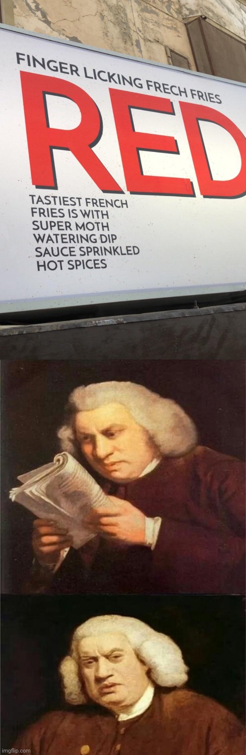 Frech fries, Moth watering | image tagged in bach reading,you had one job,memes,french fries,spelling error,mouth | made w/ Imgflip meme maker