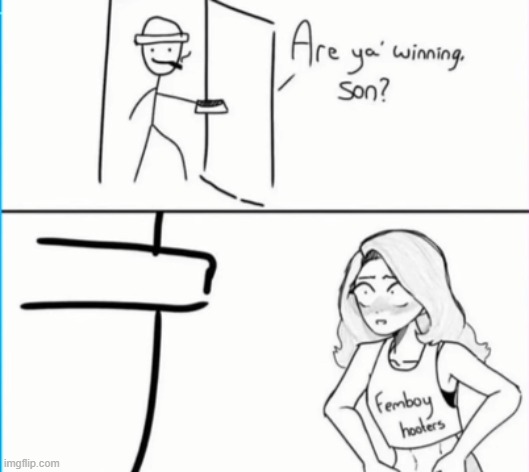 main reason why i don't do femboy shit irl | made w/ Imgflip meme maker