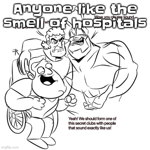 Is it just me | Anyone like the smell of hospitals | image tagged in real | made w/ Imgflip meme maker