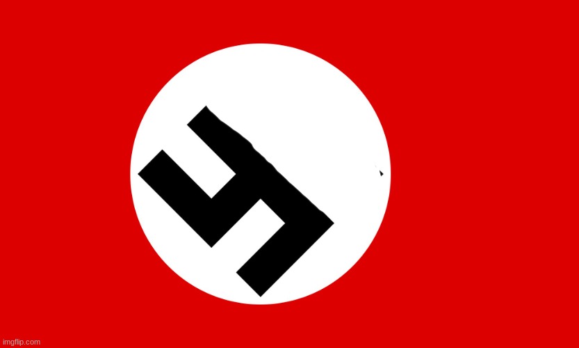 nazi flag | image tagged in nazi flag | made w/ Imgflip meme maker