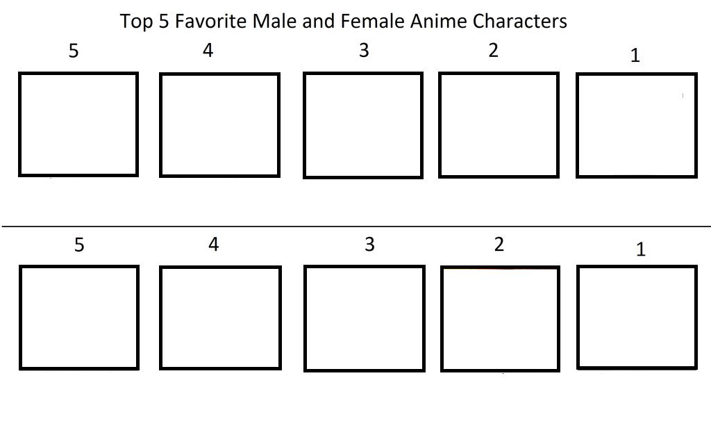 top 5 favorite male and female anime characters Blank Meme Template