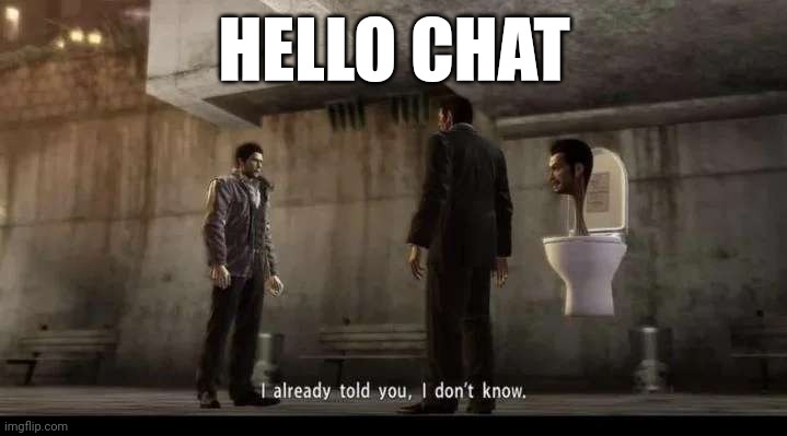 heading to gym soon | HELLO CHAT | image tagged in yakuza | made w/ Imgflip meme maker