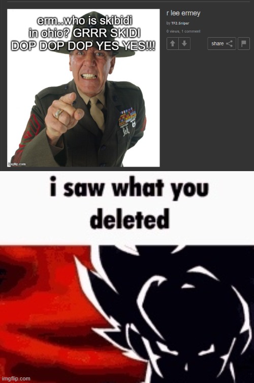 . | image tagged in i saw what you deleted | made w/ Imgflip meme maker