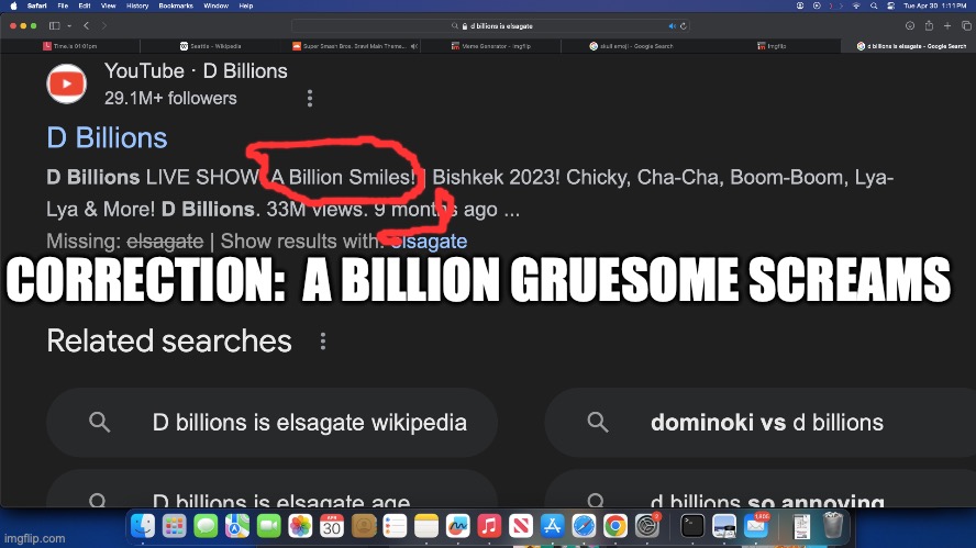 CORRECTION:  A BILLION GRUESOME SCREAMS | made w/ Imgflip meme maker