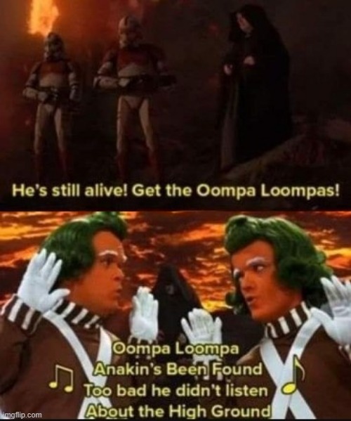 Oompa Loompa Ani | image tagged in star wars | made w/ Imgflip meme maker