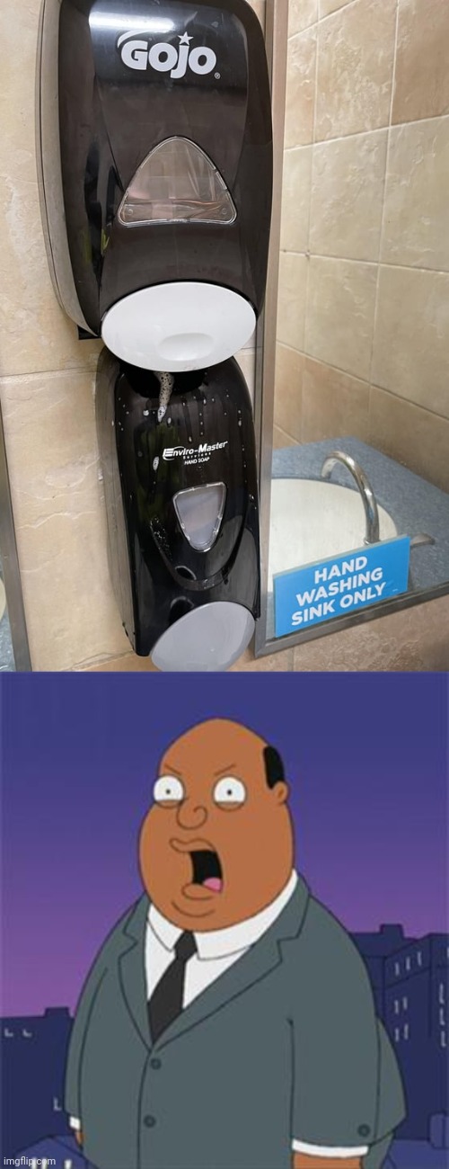 Soap dispensers | image tagged in angry ollie williams,soap,soap dispenser,you had one job,memes,restroom | made w/ Imgflip meme maker