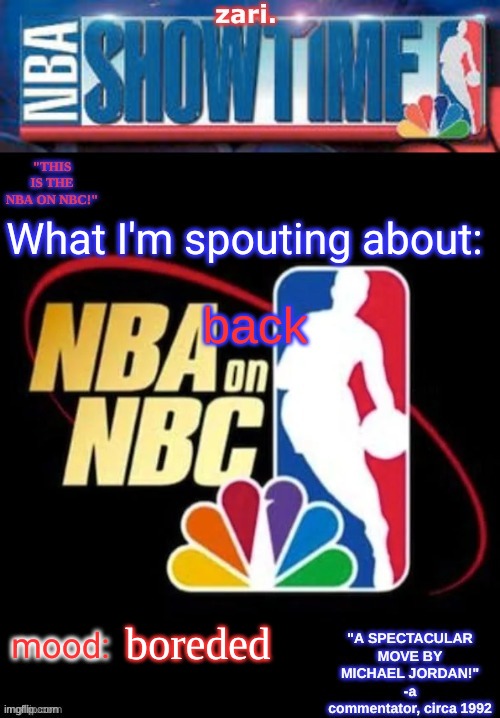 zari.’s NBA on NBC temp | back; boreded | image tagged in zari s nba on nbc temp | made w/ Imgflip meme maker