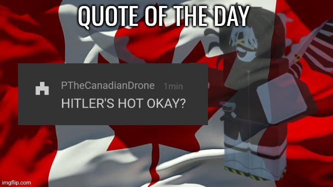 Quote of the day | image tagged in quote of the day | made w/ Imgflip meme maker