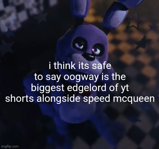 goofster | i think its safe to say oogway is the biggest edgelord of yt shorts alongside speed mcqueen | image tagged in goofster | made w/ Imgflip meme maker