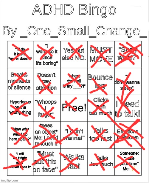 was diagnosed medically with ADHD at the age of 2 | image tagged in adhd bingo | made w/ Imgflip meme maker