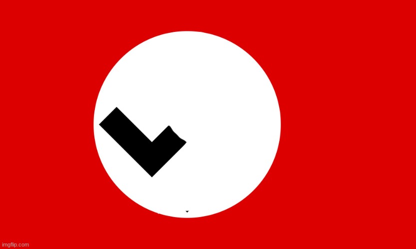 nazi flag | image tagged in nazi flag | made w/ Imgflip meme maker