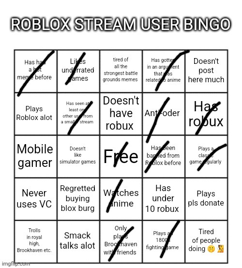 this is it | image tagged in roblox stream user bingo,dont ask for my roblox pls | made w/ Imgflip meme maker