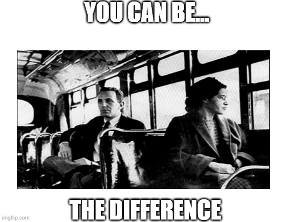 Margreat Mead | YOU CAN BE... THE DIFFERENCE | image tagged in imgflip | made w/ Imgflip meme maker
