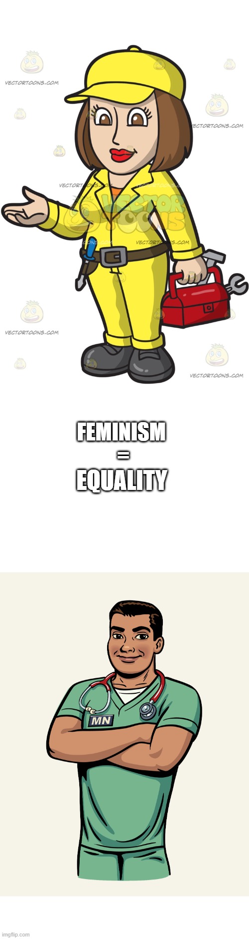 Feminism | FEMINISM 
=; EQUALITY | image tagged in fun | made w/ Imgflip meme maker