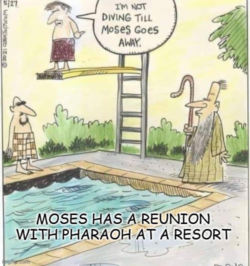 Repost The Fun Side with addition | MOSES HAS A REUNION WITH PHARAOH AT A RESORT | made w/ Imgflip meme maker