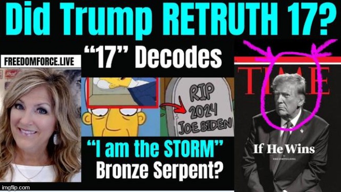 Melissa Redpill: Did Trump Retruth 17?? I Am the Storm, Bronze Serpent 4-30-24 (Video) 