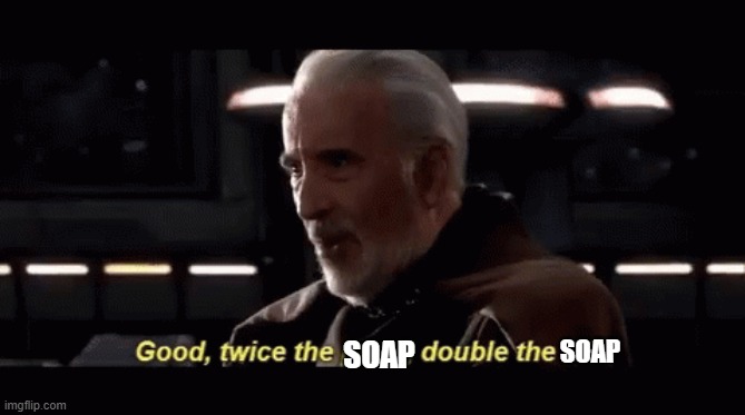 Twice the pride, double the fall | SOAP SOAP | image tagged in twice the pride double the fall | made w/ Imgflip meme maker