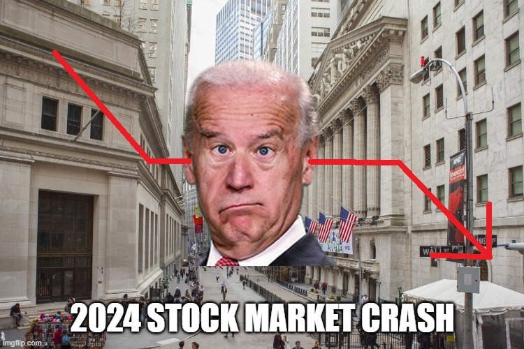 Right On Schedule | 2024 STOCK MARKET CRASH | image tagged in memes,wall street,stock market,joe biden,democrats | made w/ Imgflip meme maker