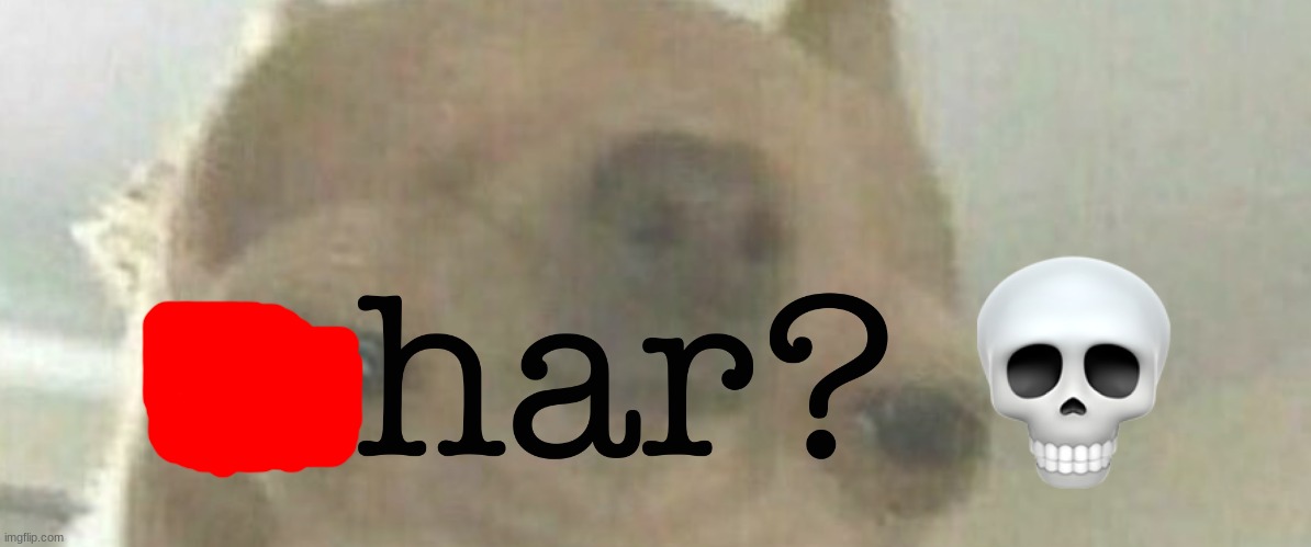 whar | image tagged in whar | made w/ Imgflip meme maker