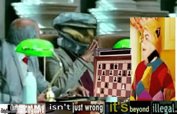 This outstanding move isn't just wrong it's beyond illegal | image tagged in this outstanding move isn't just wrong it's beyond illegal | made w/ Imgflip meme maker