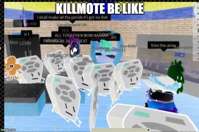 so i found this image and.... | KILLMOTE BE LIKE | image tagged in all motes | made w/ Imgflip meme maker