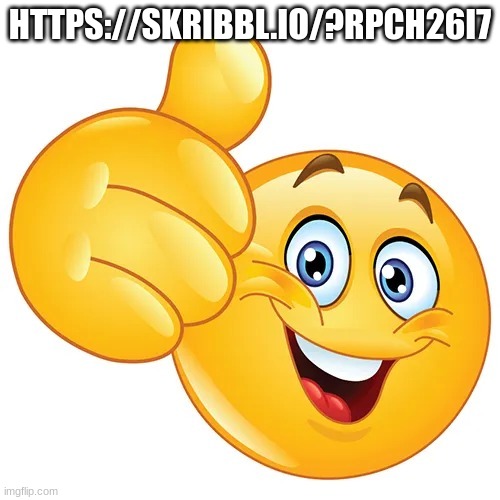 https://skribbl.io/?RPCH26I7 | HTTPS://SKRIBBL.IO/?RPCH26I7 | image tagged in thumbs up bitches,drawing,art,msmg,memes,fun | made w/ Imgflip meme maker