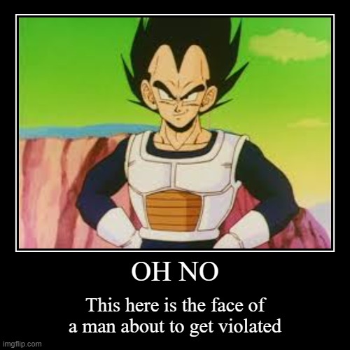 How we gonna tell him? | OH NO | This here is the face of a man about to get violated | image tagged in funny,demotivationals | made w/ Imgflip demotivational maker