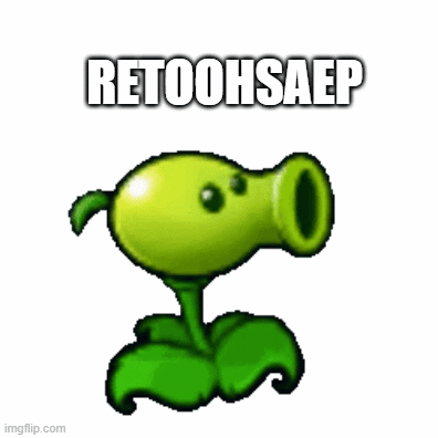 RETOOHSAEP | image tagged in gifs | made w/ Imgflip images-to-gif maker